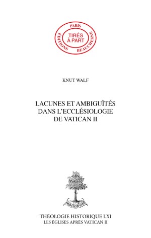 LACUNES ET AMBIGUÏTÉS DANS L\'ECCLÉSIOLOGIE DE VATICAN II